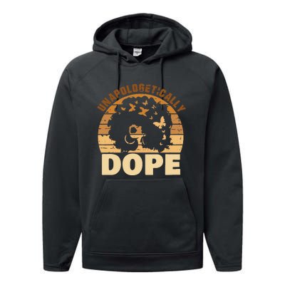 Funny Unapologetically Dope Black History Month African American Gift Performance Fleece Hoodie