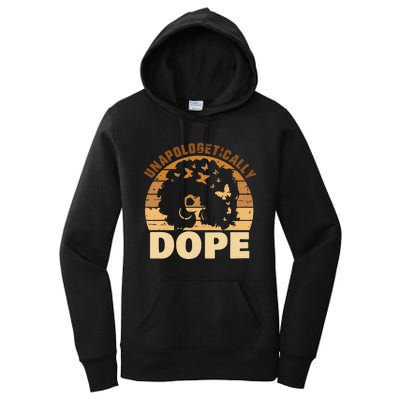 Funny Unapologetically Dope Black History Month African American Gift Women's Pullover Hoodie