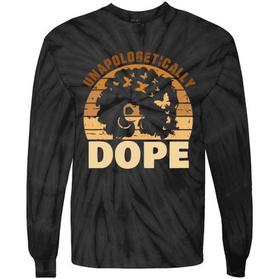 Funny Unapologetically Dope Black History Month African American Gift Tie-Dye Long Sleeve Shirt