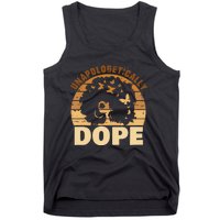 Funny Unapologetically Dope Black History Month African American Gift Tank Top