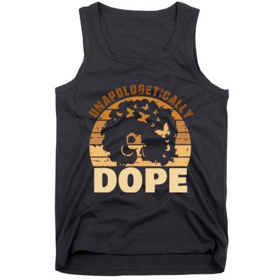 Funny Unapologetically Dope Black History Month African American Gift Tank Top