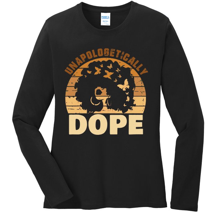 Funny Unapologetically Dope Black History Month African American Gift Ladies Long Sleeve Shirt