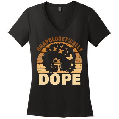 Funny Unapologetically Dope Black History Month African American Gift Women's V-Neck T-Shirt