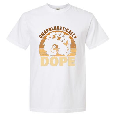 Funny Unapologetically Dope Black History Month African American Gift Garment-Dyed Heavyweight T-Shirt