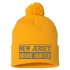 Funny Ufo Drone Humor New Jersey Drone Hunter Pom Pom 12in Knit Beanie