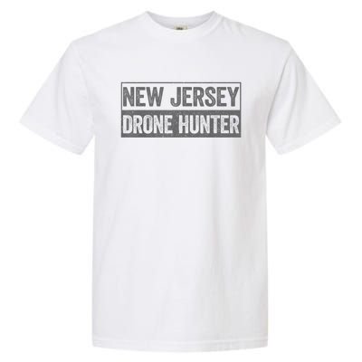 Funny Ufo Drone Humor New Jersey Drone Hunter Garment-Dyed Heavyweight T-Shirt