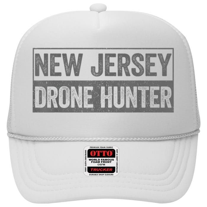 Funny Ufo Drone Humor New Jersey Drone Hunter High Crown Mesh Back Trucker Hat