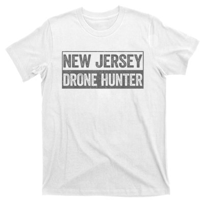 Funny Ufo Drone Humor New Jersey Drone Hunter T-Shirt