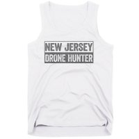 Funny Ufo Drone Humor New Jersey Drone Hunter Tank Top