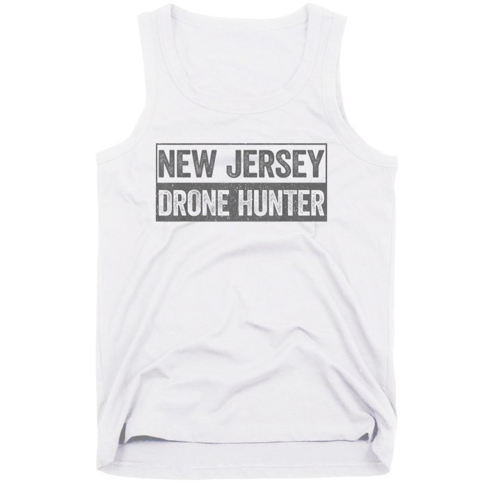 Funny Ufo Drone Humor New Jersey Drone Hunter Tank Top