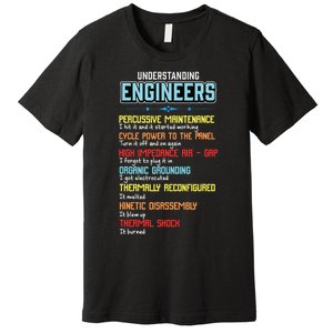 Funny Understanding Engineers And Funny Engineering Premium T-Shirt