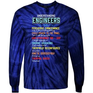 Funny Understanding Engineers And Funny Engineering Tie-Dye Long Sleeve Shirt