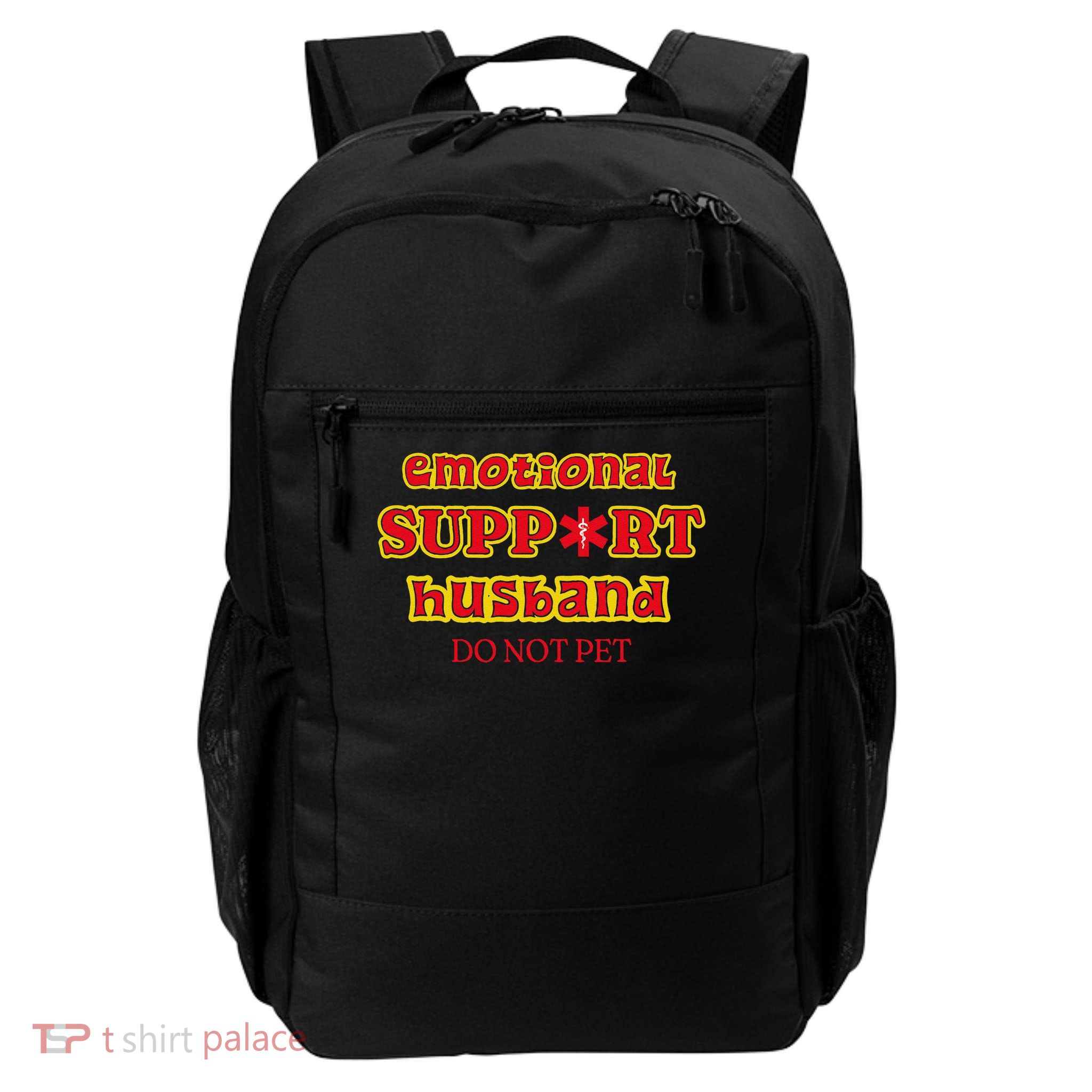 Funny Unique Emotional Support Husband Do Not Pet Emergency Backpack