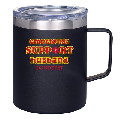 Funny Unique Emotional Support Husband Do Not Pet Emergency 12oz Stainless Steel Coffee Mug