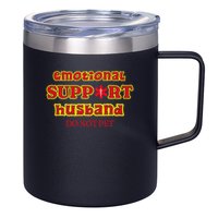 Funny Unique Emotional Support Husband Do Not Pet Emergency 12oz Stainless Steel Coffee Mug