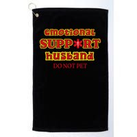 Funny Unique Emotional Support Husband Do Not Pet Emergency Golf Towel