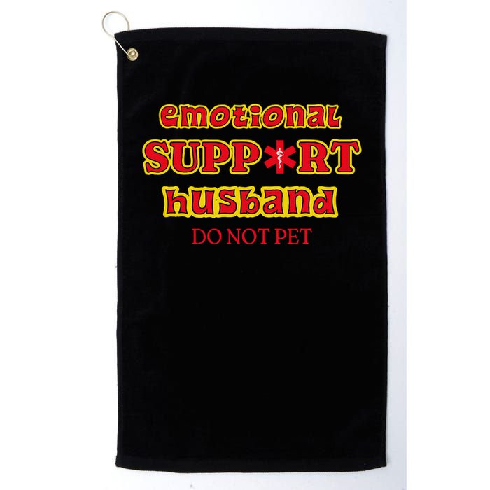 Funny Unique Emotional Support Husband Do Not Pet Emergency Golf Towel