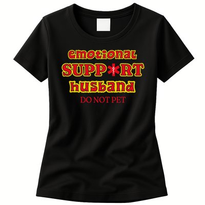 Funny Unique Emotional Support Husband Do Not Pet Emergency Womens T-Shirt