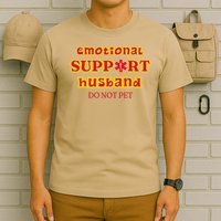 Funny Unique Emotional Support Husband Do Not Pet Emergency T-Shirt
