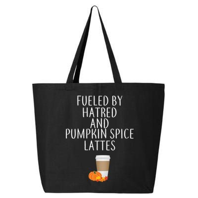 Fueled By Hatred And Pumpkin Spice Lattes 25L Jumbo Tote