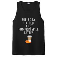 Fueled By Hatred And Pumpkin Spice Lattes PosiCharge Competitor Tank