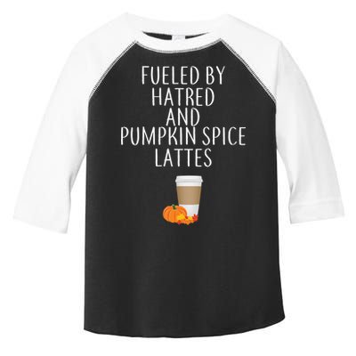 Fueled By Hatred And Pumpkin Spice Lattes Toddler Fine Jersey T-Shirt