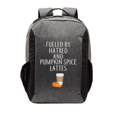 Fueled By Hatred And Pumpkin Spice Lattes Vector Backpack