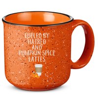 Fueled By Hatred And Pumpkin Spice Lattes 15oz Campfire Ceramic Mug