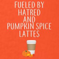 Fueled By Hatred And Pumpkin Spice Lattes 15oz Campfire Ceramic Mug