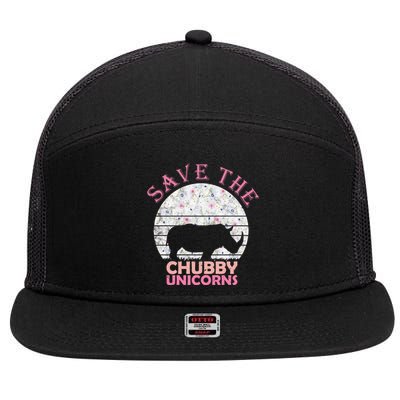 Funny Unicorn Funny Gift For Girls Save The Chubby Unicorns Cool Gift 7 Panel Mesh Trucker Snapback Hat