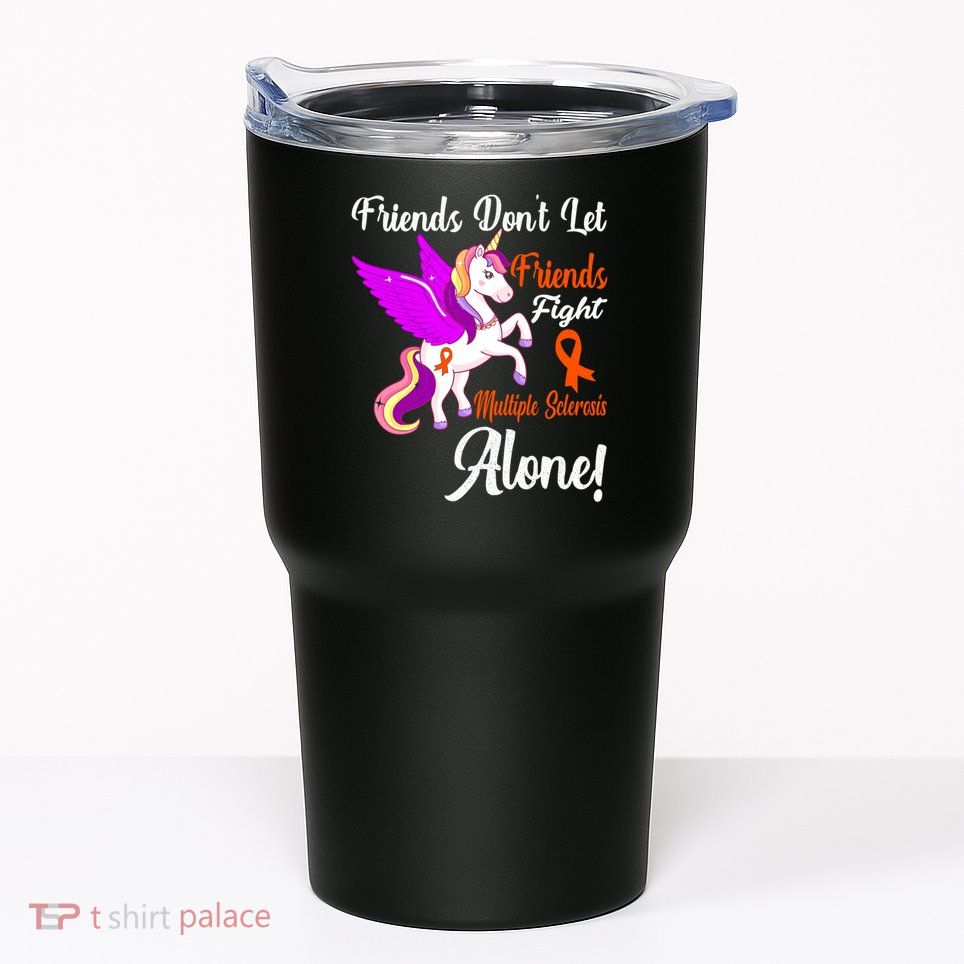 Funny Unicorn Friend Family Gift Multiple Sclerosis Awareness  Tumbler