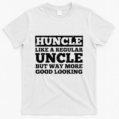 Funny Uncle For Best Uncle Huncle Lovers Uncle T-Shirt