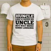 Funny Uncle For Best Uncle Huncle Lovers Uncle T-Shirt