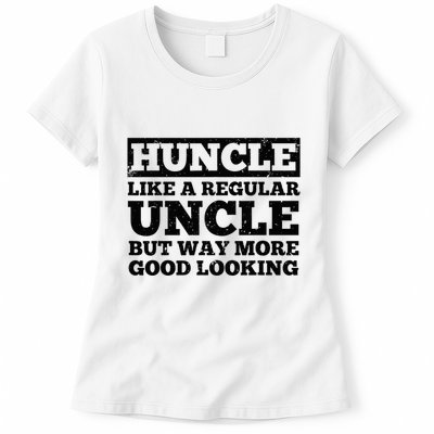 Funny Uncle For Best Uncle Huncle Lovers Uncle Womens T-Shirt