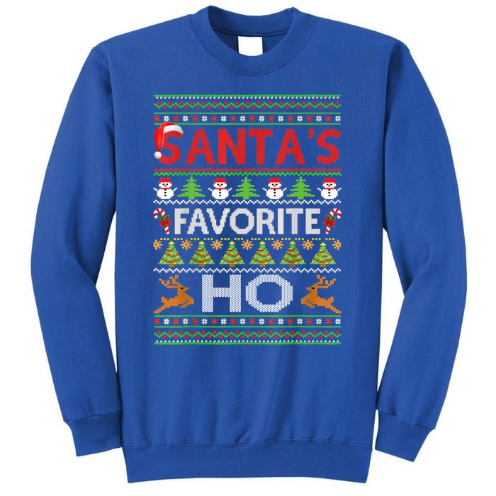 Funny Ugly For Christmas Gift SantaS Favorite Ho Cute Gift Tall Sweatshirt