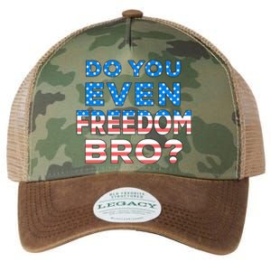 Fourth Usa Flag Funny 4th Of July Do You Even Freedom Bro? Gift Legacy Tie Dye Trucker Hat