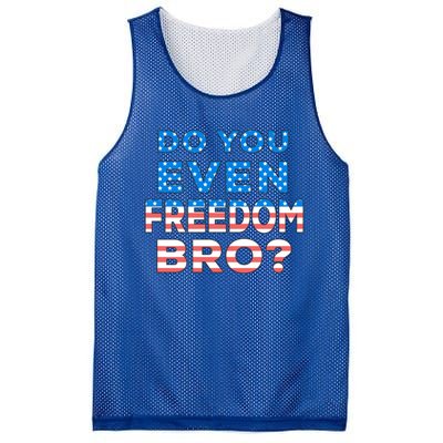 Fourth Usa Flag Funny 4th Of July Do You Even Freedom Bro? Gift Mesh Reversible Basketball Jersey Tank