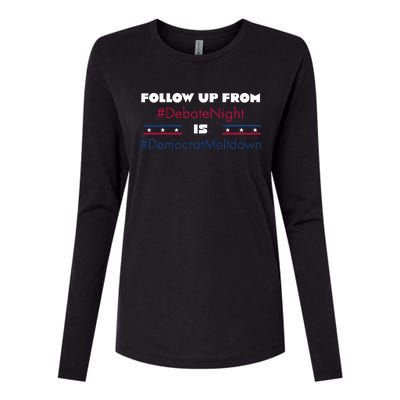 Follow Up From Debate Night Is Democrat Meltdown Womens Cotton Relaxed Long Sleeve T-Shirt