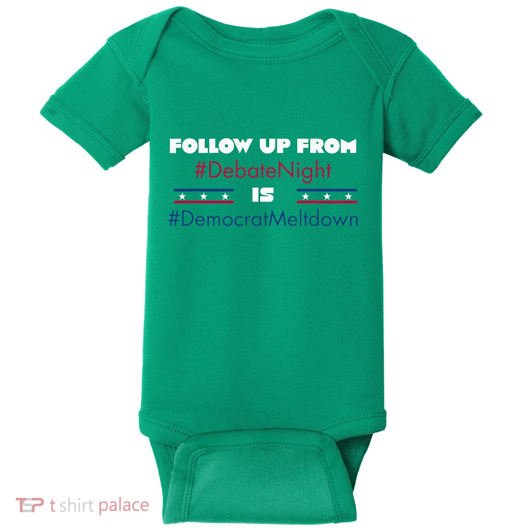 Follow Up From Debate Night Is Democrat Meltdown Baby Bodysuit