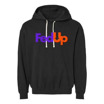 Fed Up Garment-Dyed Fleece Hoodie