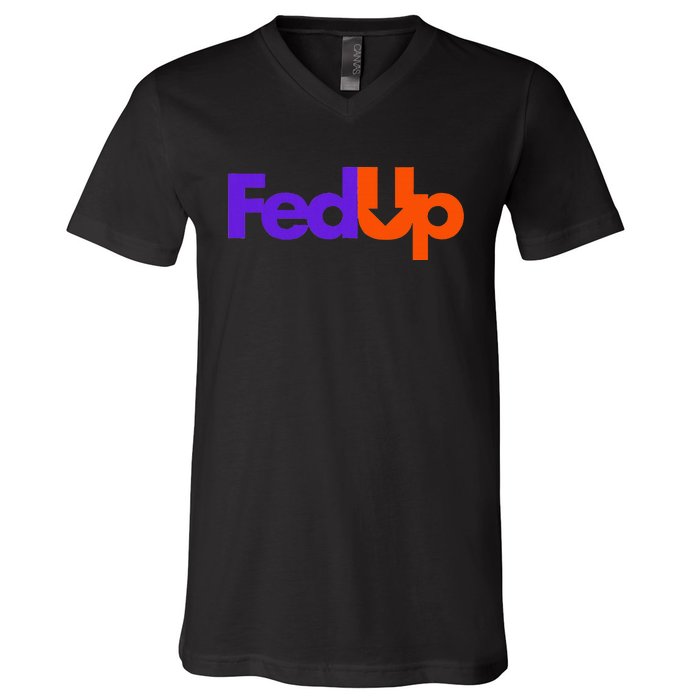 Fed Up V-Neck T-Shirt