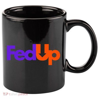 Fed Up 11oz C Handle Ceramic Mug