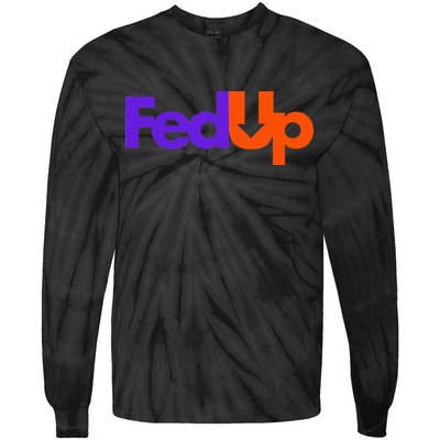 Fed Up Tie-Dye Long Sleeve Shirt