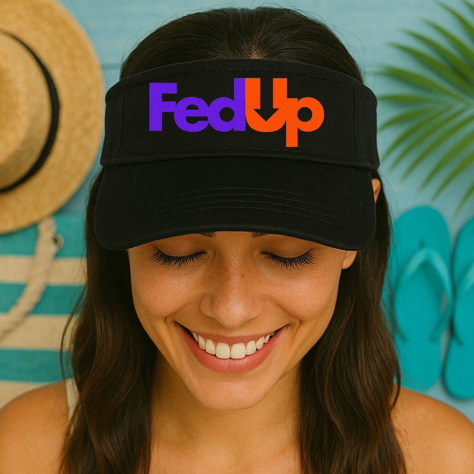 Fed Up Visor