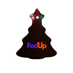 Fed Up Ceramic Tree Ornament