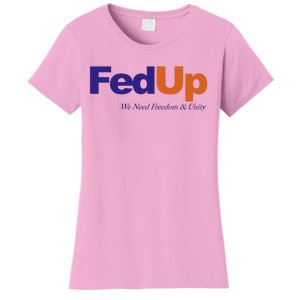 Fed Up Women's T-Shirt