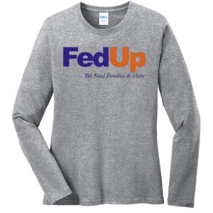 Fed Up Ladies Long Sleeve Shirt