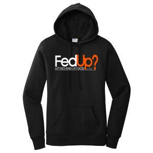 Fed Up Funny Logo Humor Spiritual Christian Women's Pullover Hoodie