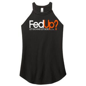 Fed Up Funny Logo Humor Spiritual Christian Women's Perfect Tri Rocker Tank