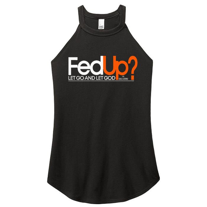 Fed Up Funny Logo Humor Spiritual Christian Women's Perfect Tri Rocker Tank